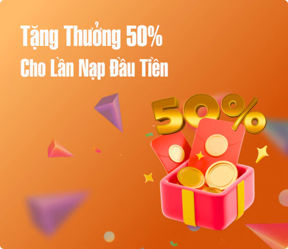 Tặng thưởng 50% cho lần nạp đầu tiên - Nhà cái TA88