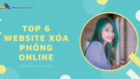 Top 6 Website xóa phông online, background ảnh trực tuyến tốt nhất