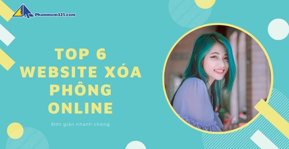 Top 6 Website xóa phông online, background ảnh trực tuyến tốt nhất